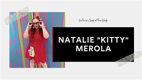 Sartorial Geek Of The Week Natalie Kitty Merola Sartorial Geek