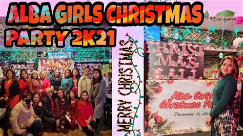 Alba Girls Christmas Party 2k21 Youtube