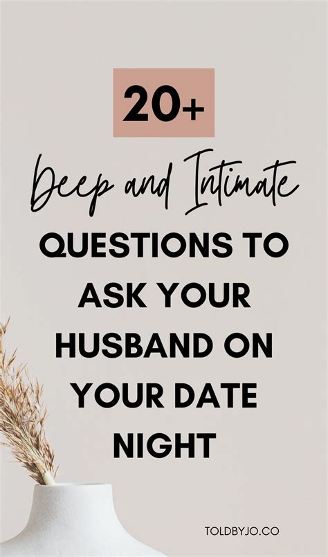 20 Deep And Intimate Questions To Ask Your Husband On Date Night In 2021 Intimate Questions