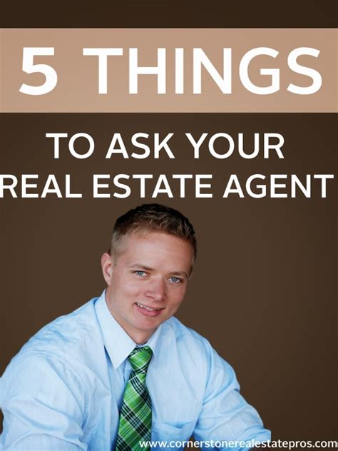 Cornerstone Real Estate Professionals 5 Things To Ask Your Real Estate