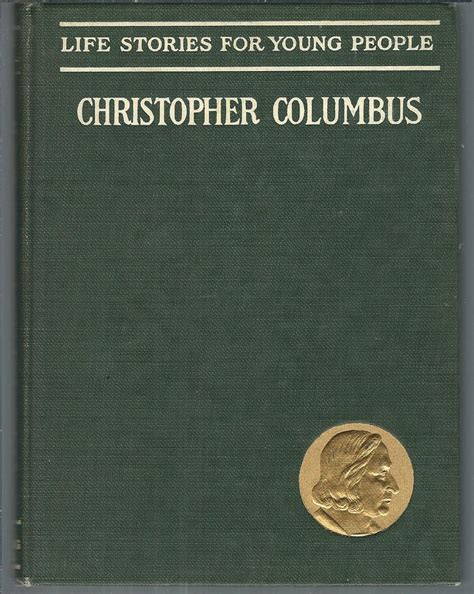 Christopher Columbus Life Stories For Young People By Upton George P