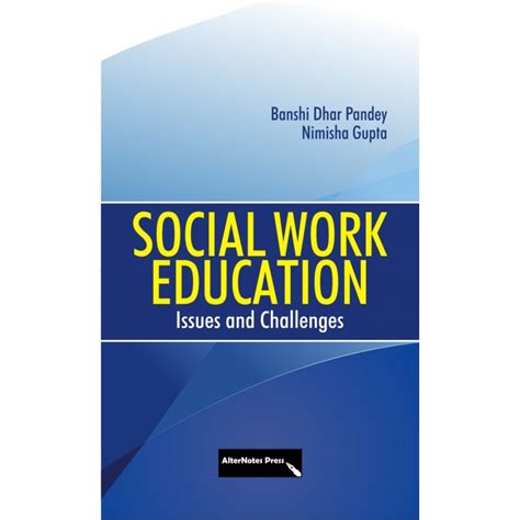 Social Work And Education Issues And Challenges Alternotespress