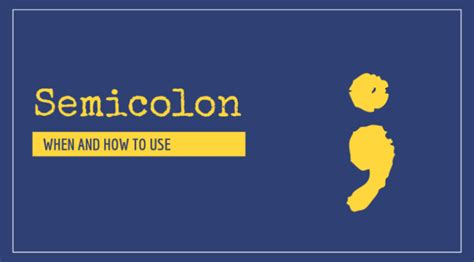 Proper Use Of Semicolon A Quick Guide With Examples