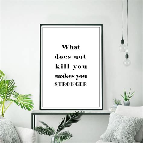 What Doesnt Kill You Makes You Stronger Printable Art Etsy