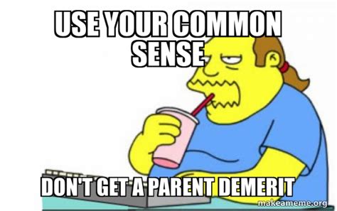 Use Your Common Sense Dont Get A Parent Demerit Worst Apocalypse
