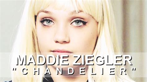 Maddie Ziegler Chandelier Youtube