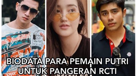 Biodata Para Pemain Putri Untuk Pangeran Rcti Nanda Lusi Youtube