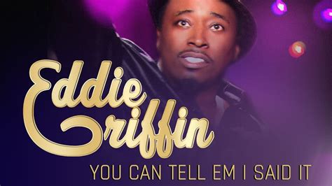 Eddie Griffin You Can Tell Em I Said It 2011 Eng 720p Youtube
