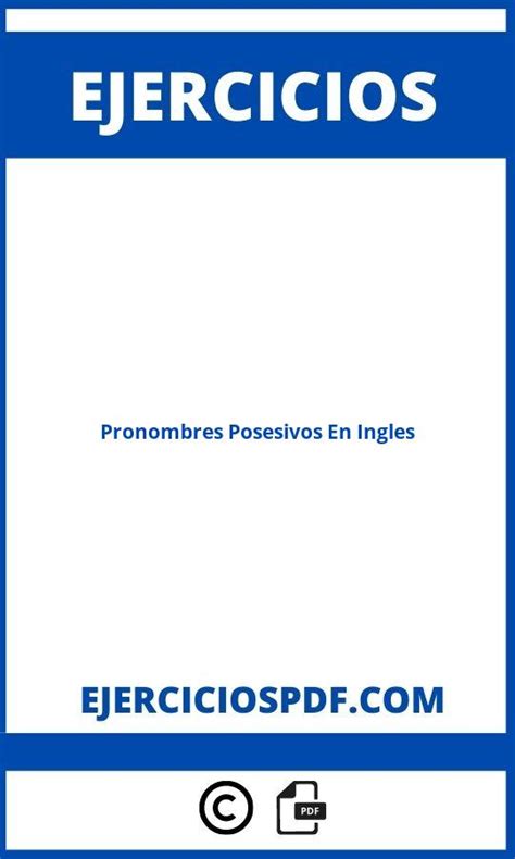 Pronombres Posesivos En Ingles Ejercicios Pdf