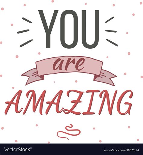 You Are Amazing Typography Poster Royalty Free Vector Image