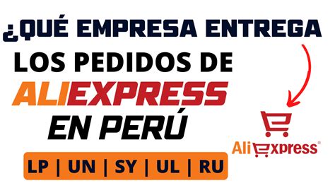 ¿qué Empresa Entrega Los Pedidos De Aliexpress En Perú 2023