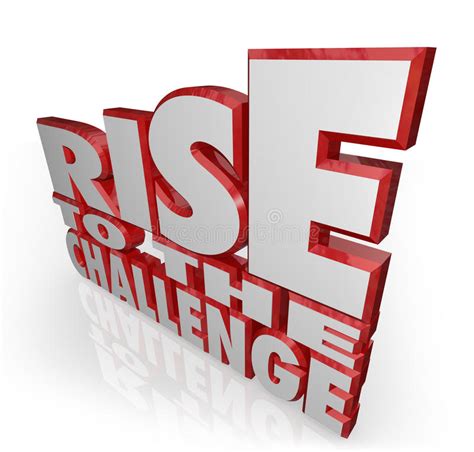 Rise To The Challenge 3d Words Bravery Courage Stock