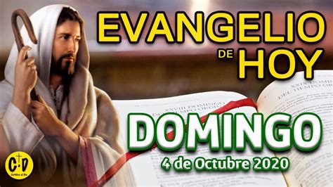 Evangelio De Hoy Domingo 04 De Octubre De 2020 Reflexion Catolico Al Dia Youtube