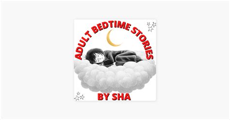 ‎adult bedtime stories by sha podcast on apple podcasts