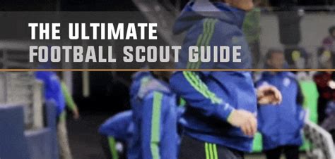 The Ultimate Football Scout Guide - Kick Start your ...