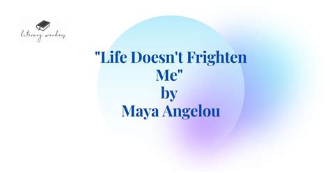 analysis of life doesn t frighten me by maya angelou literarywonders