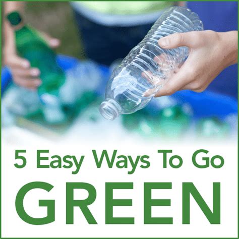 5 Easy Ways To Go Green