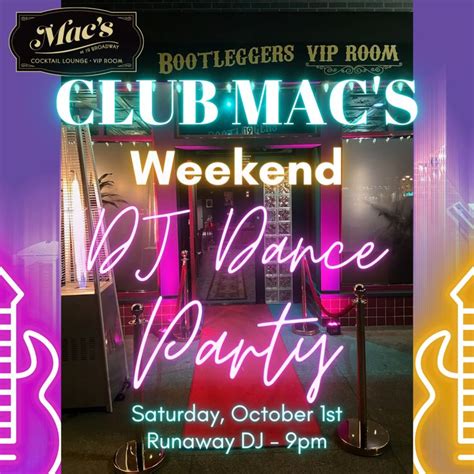 Its A Club Macs Weekend Party All Weekend Long 🎶 🎧 💃 🕺 🎉 🍸 Join Us