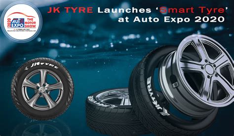 Jk Tyre Launches ‘smart Tyre At The Auto Expo 2020