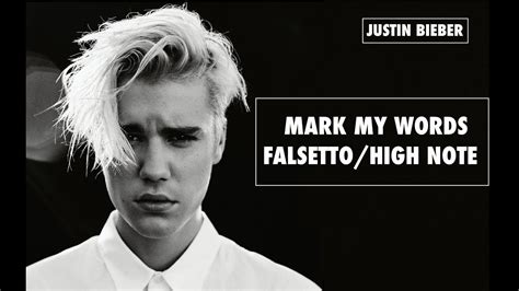 Phrase said before or after a prediction or declaration to mean: Justin Bieber Mark My Words High Note/Falsetto - YouTube