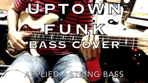 Bruno Mars Uptown Funk Bass Cover Applied To 4 String Bass Yamaha