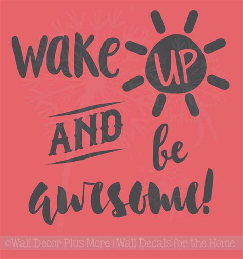 Wake Up And Be Awesome Inspirational Wall Decals Vinyl Lettering Sticker Art For Home Decor