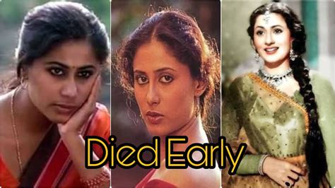 Bollywood Actresses Who Died At Early Age Bollywood Haveli Youtube