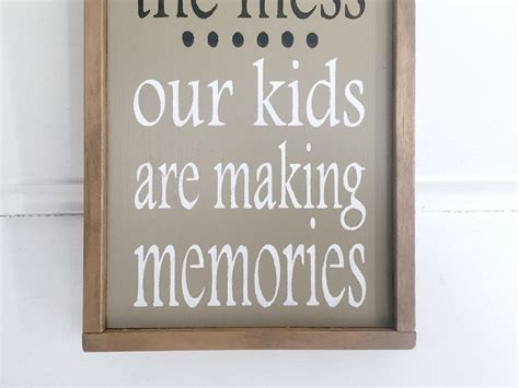 Excuse The Mess Kids Making Memories Making Memories Sign Etsy