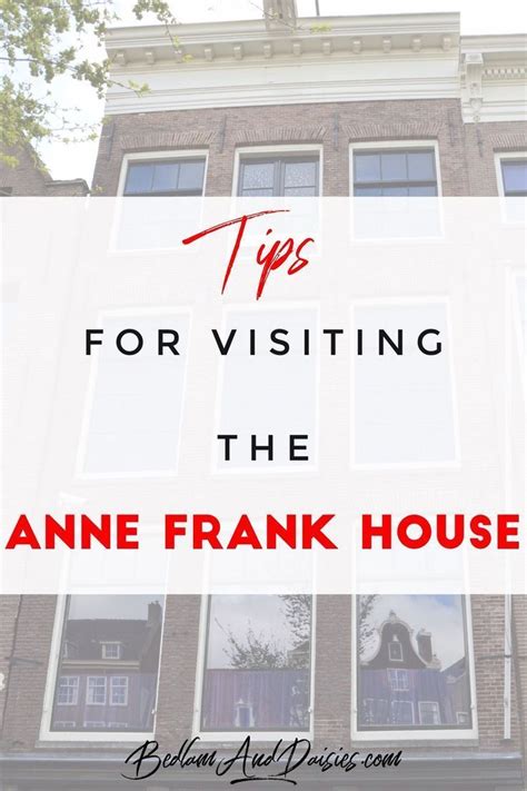 Visiting The Anne Frank House Bedlam And Daisies Anne Frank House