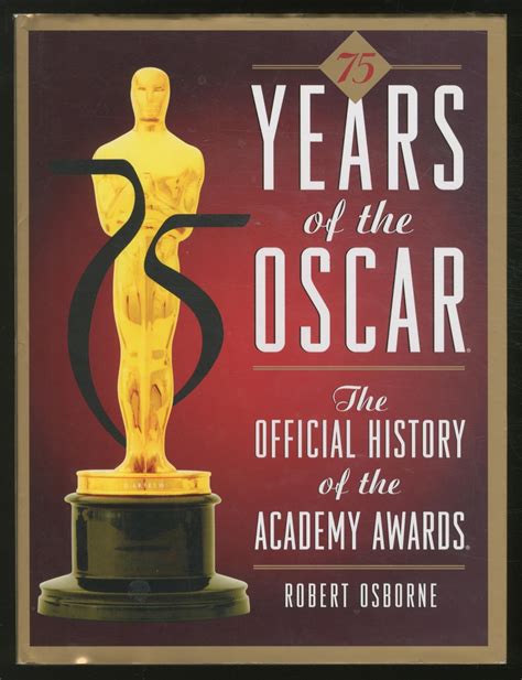 75 Years Of The Oscars The Offical History Of The Academy Awards By
