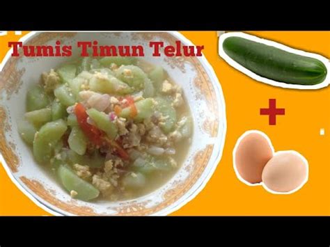 Jika kamu bisa mengolahnya dengan cara yang sehat, menu diet pun bisa menjadi enak dan aman untuk dimakan. Resep Tumis Timun telur || mudah, gampang dan enak.👍 - YouTube