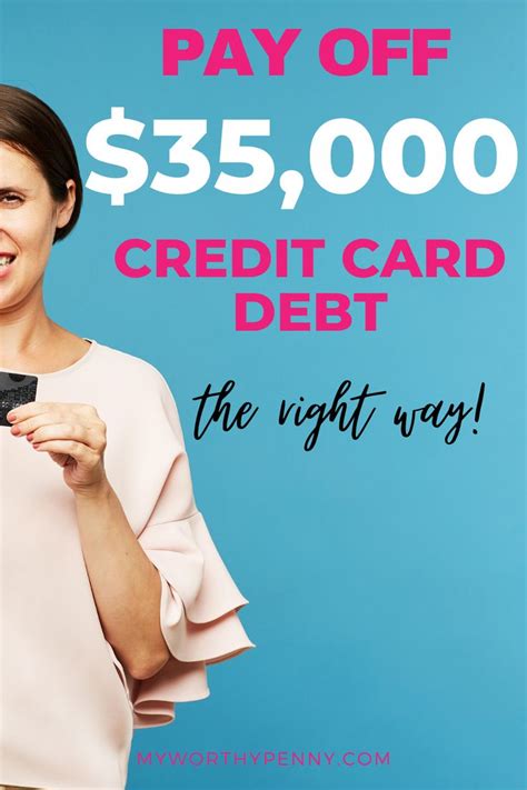 How To Pay Credit Card Debt Of Over 35k Quickly Credit Cards Debt