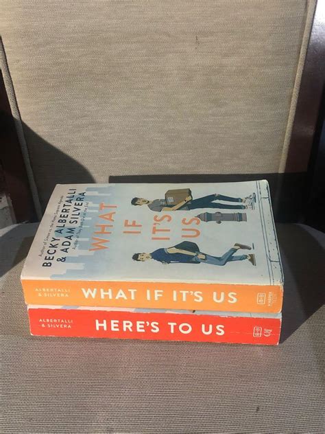 What If Its Us And Heres To Us By Adam Silvera And Becky Albertalli