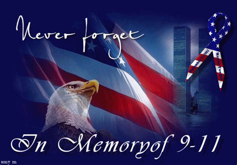 Remembering 911 911 Never Forget We Will Never Forget Never Forget
