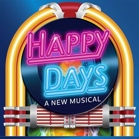 Phx Stages Happy Days A New Musical Arizona Broadway Theatre