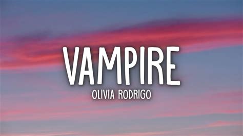 Olivia Rodrigo Vampire Lyrics Youtube