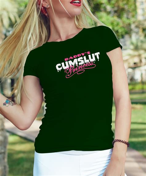 daddys cumslut princess ddlg clothing sexy slutty cute funny etsy