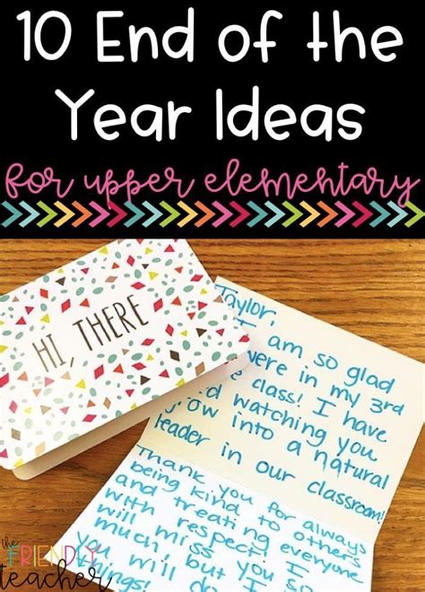The End Of The Year Ideas For Upper Elementary Students