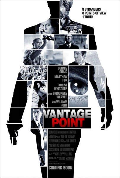 The president of the united states ( played by william hurt) is going to give a speech in a summit but it is interrupted by an attempt on his life followed by several explosions. Vantage Point (2008) poster - FreeMoviePosters.net