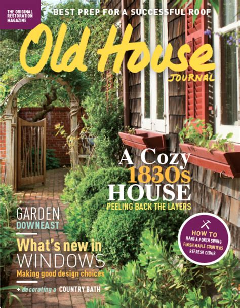 Ohj June 2017 Issue House Journal Old House House And Home Magazine