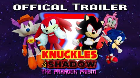 Knuckles And Shadow The Paradox Prism Official Trailer Youtube