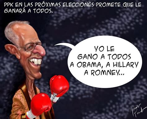 PPK es una fija para las próximas elecciones presidenciales Caricaturas politicas Caricaturas