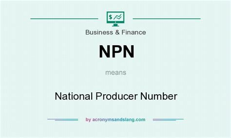 Npn National Producer Number In Business And Finance By