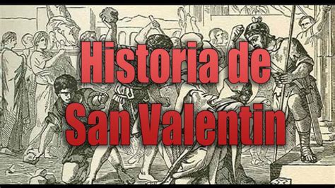 San valentín se ha convertido en una jornada festiva que da la vuelta al mundo, en el que se celebra el famoso día de los enamorados. Historia de San Valentin | Alquiron - YouTube