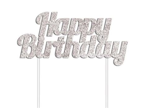 Glitter Cake Topper Happy Birthday Silver