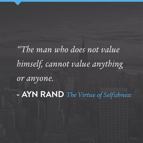 Ayn Rand Quotes On Selfishness Quotesgram