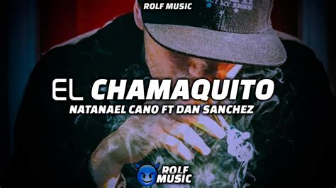 Natanael Cano Ft Dan Sanchez El Chamaquito Corridos Tumbados Youtube