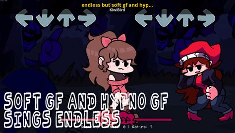 Endless But Soft Gf And Hypno Gf Sings It Friday Night Funkin Mods