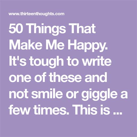 50 Things That Make Me Happy What Are Yours Make Me Happy How To
