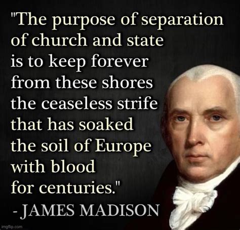 James Madison Separation Of Church And State Memes Imgflip